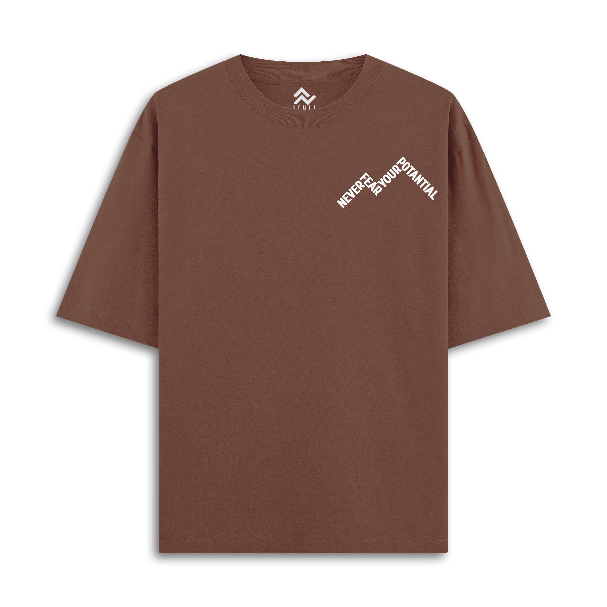 Never Fear Your Potantial - Oversize