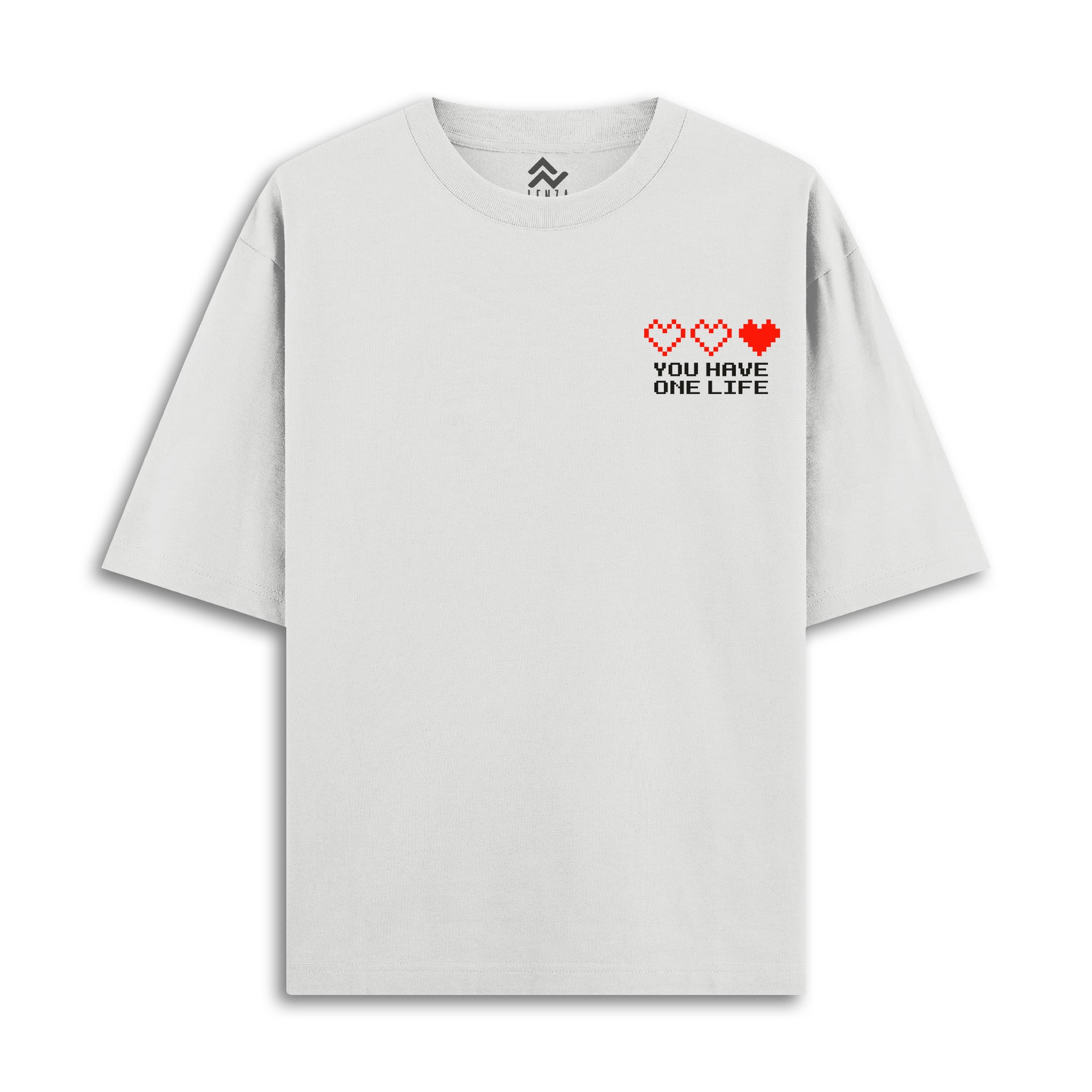 You Have One Life - Oversize