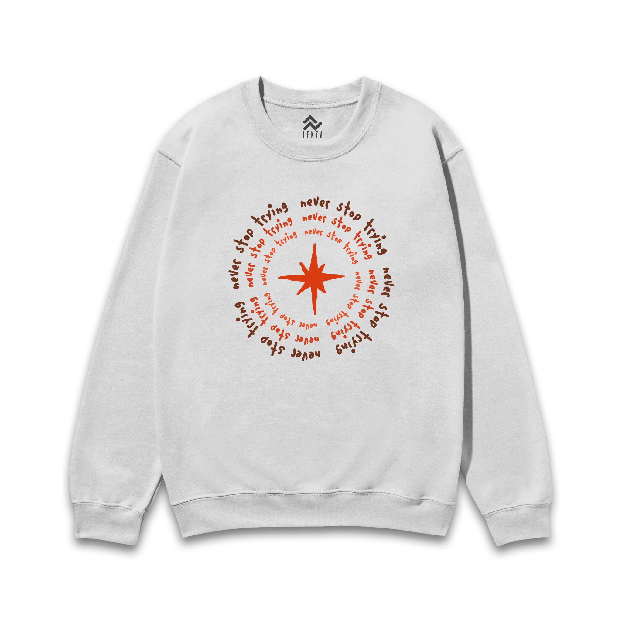 Never Stop Trying - Sweatshirt