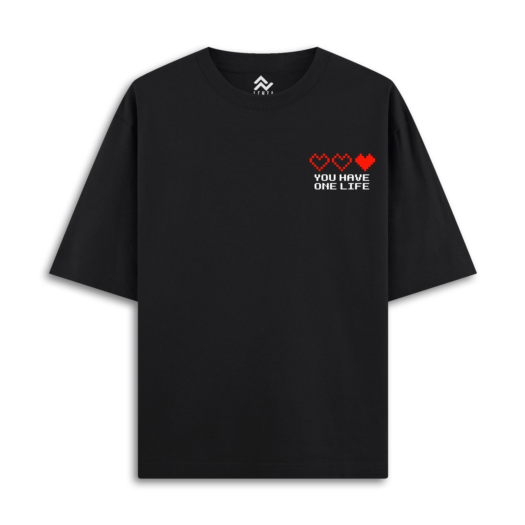 You Have One Life - Oversize