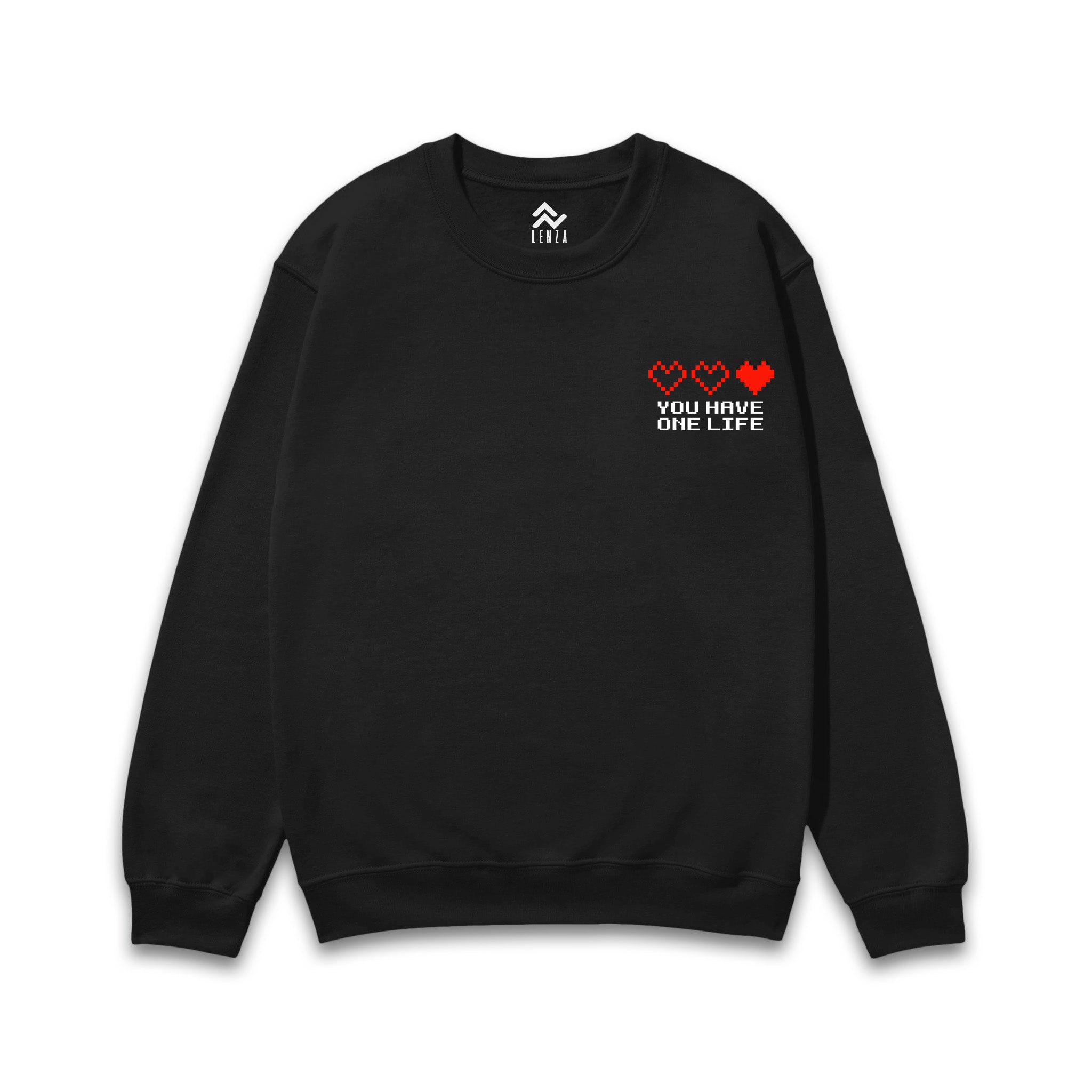 You Have One Life - Sweatshirt