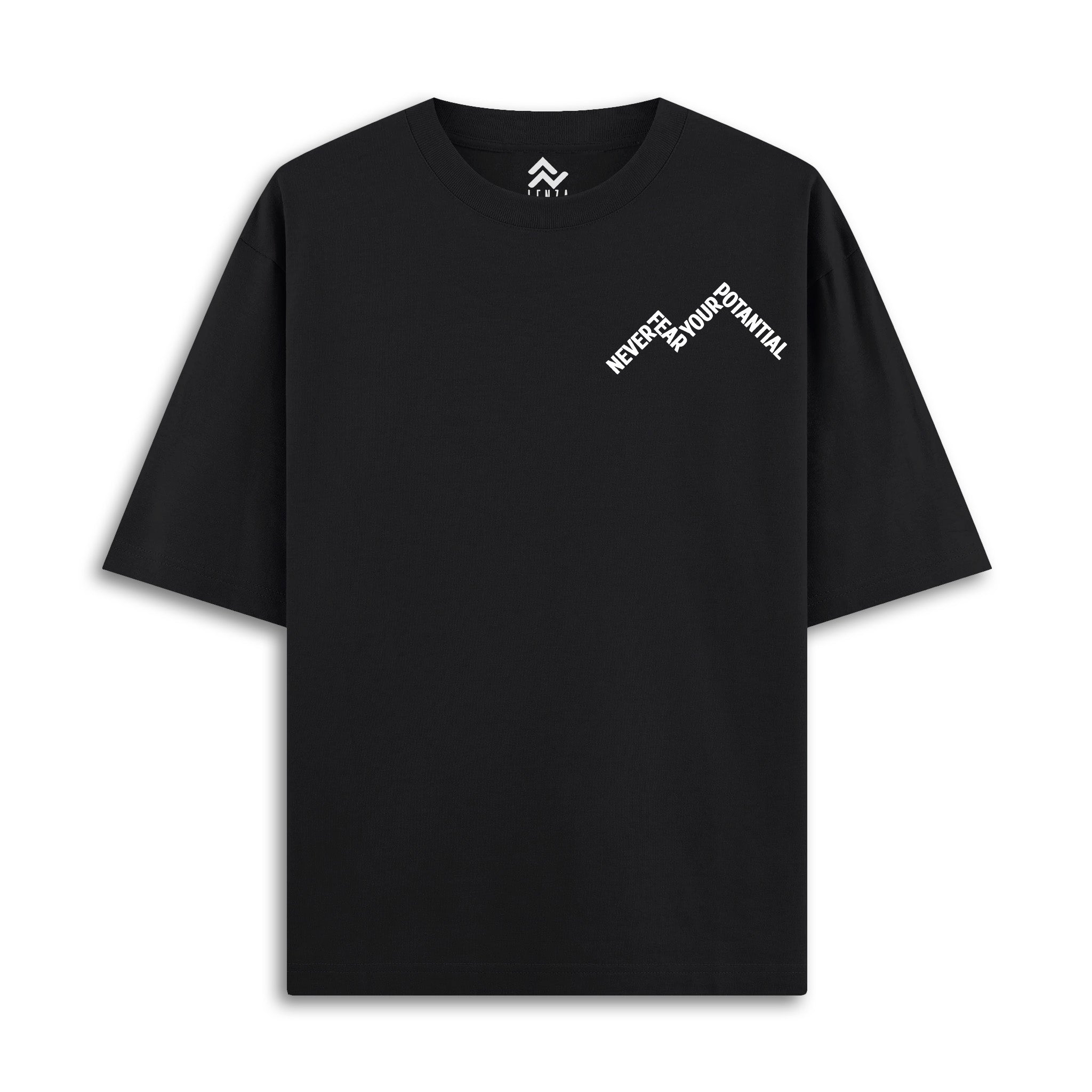 Never Fear Your Potantial - Oversize