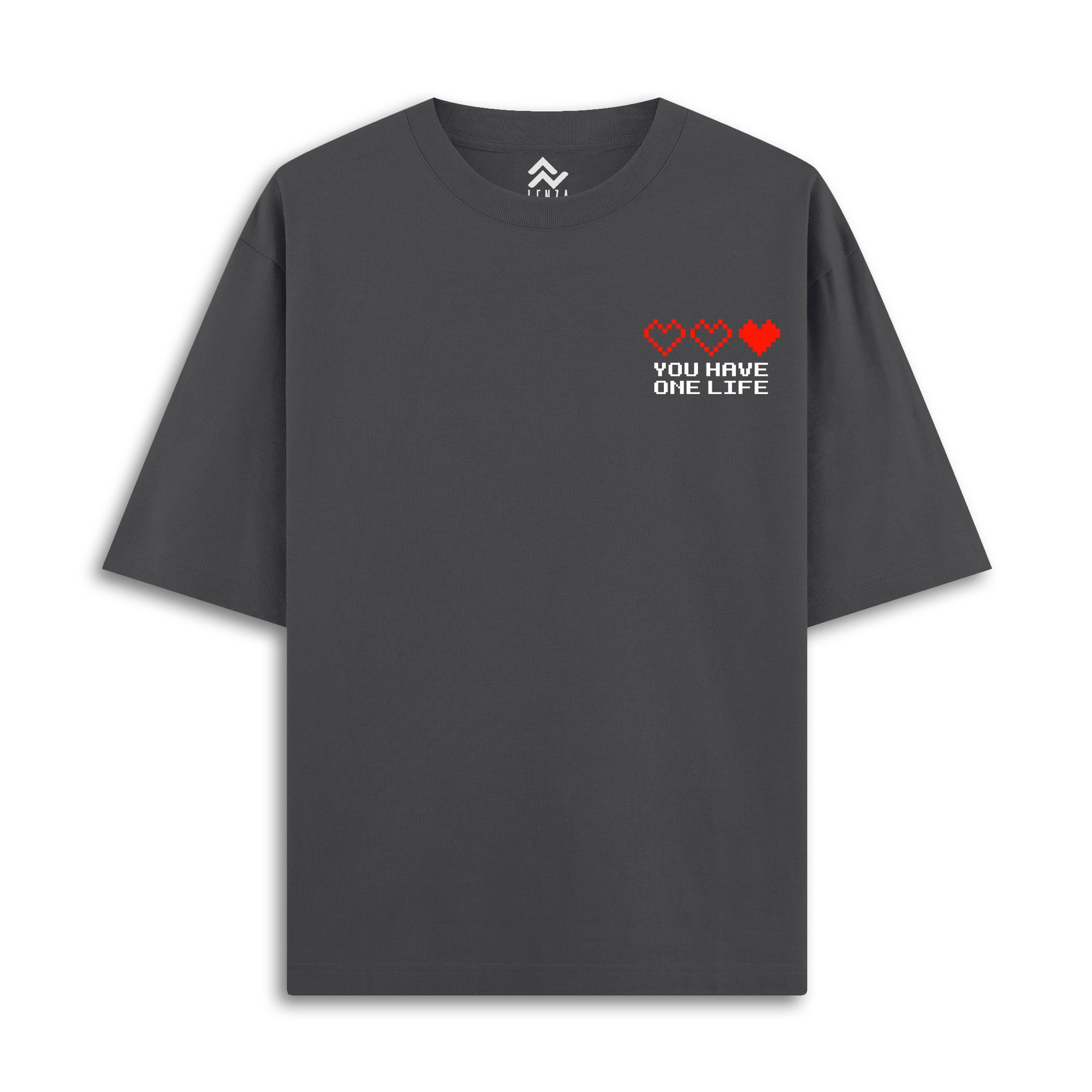 You Have One Life - Oversize