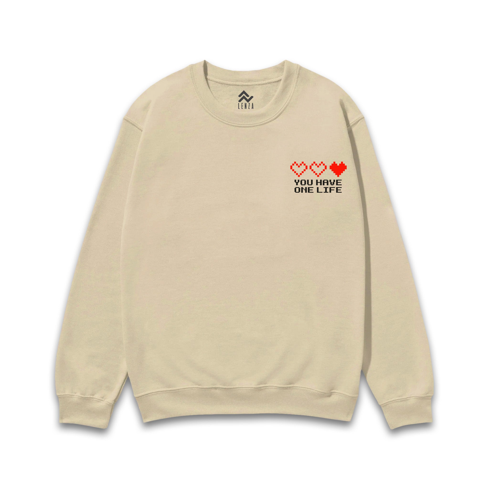 You Have One Life - Sweatshirt