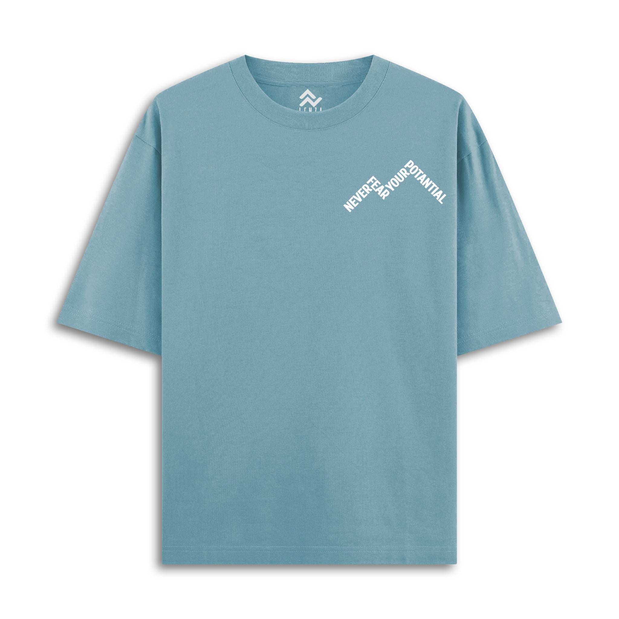 Never Fear Your Potantial - Oversize