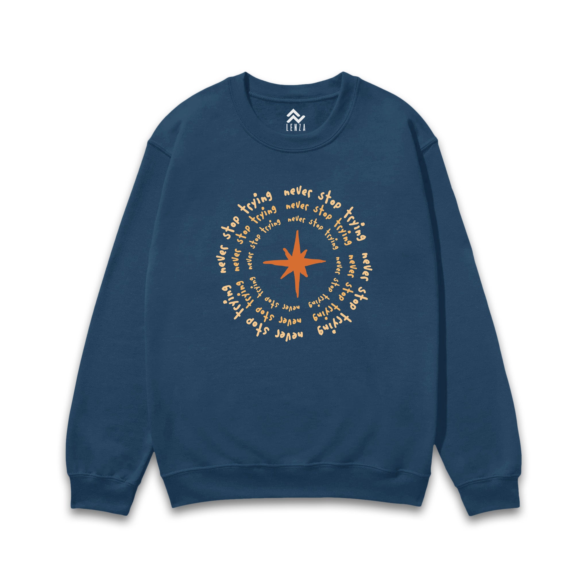 Never Stop Trying - Sweatshirt