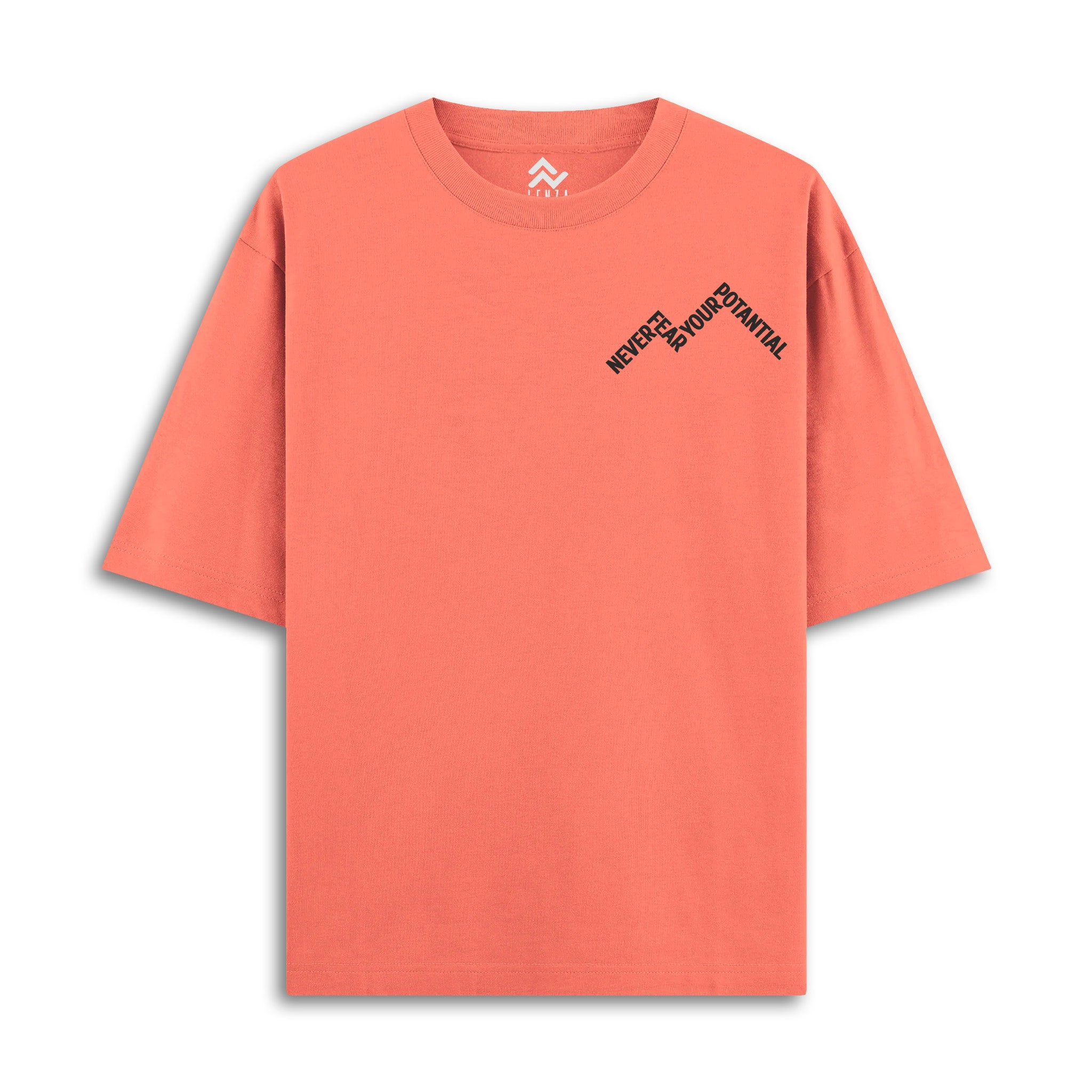 Never Fear Your Potantial - Oversize